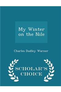 My Winter on the Nile - Scholar's Choice Edition