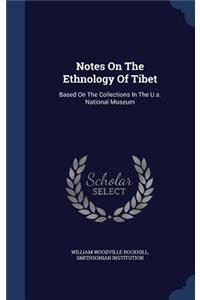 Notes On The Ethnology Of Tibet