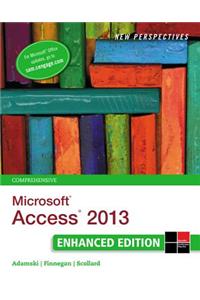 New Perspectives on Microsoft? Access? 2013, Comprehensive Enhanced Edition