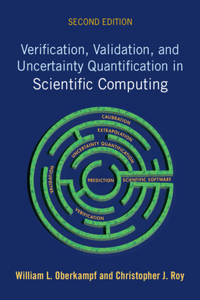 Verification, Validation, and Uncertainty Quantification in Scientific Computing