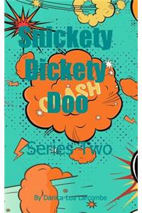Snickety Dickety Doo