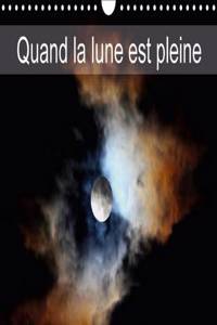 Quand La Lune Est Pleine 2017