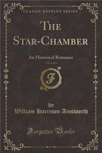 The Star-Chamber, Vol. 2 of 2