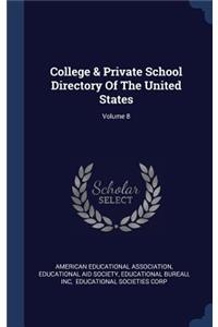 College & Private School Directory Of The United States; Volume 8