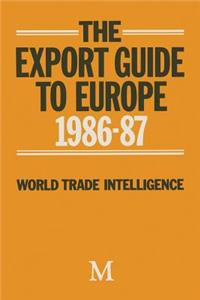 Export Guide to Europe 1986/87