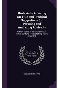 Hints As to Advising On Title and Practical Suggestions for Perusing and Analyzing Abstracts