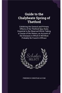 Guide to the Chalybeate Spring of Thetford