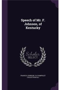Speech of Mr. F. Johnson, of Kentucky