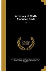 A History of North American Birds; v. 2