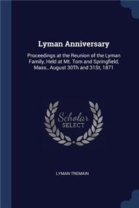 Lyman Anniversary
