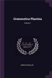 Grammatica Plautina; Volume 1