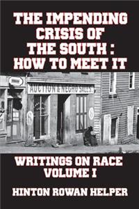 The Impending Crisis of the South: How to Meet It