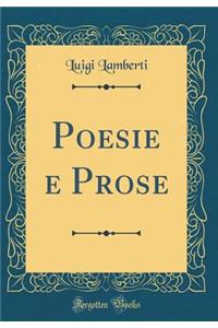Poesie E Prose (Classic Reprint)