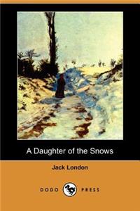 Daughter of the Snows (Dodo Press)