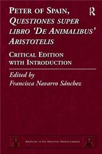 Peter of Spain, Questiones Super Libro de Animalibus Aristotelis