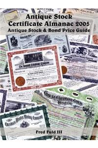 Antique Stock Certificate Almanac 2005