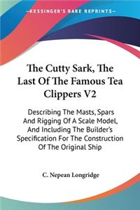 Cutty Sark, The Last Of The Famous Tea Clippers V2