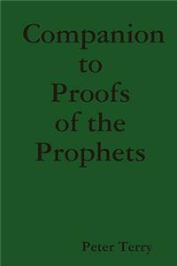 Companion to Proofs of the Prophets
