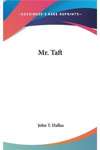 Mr. Taft