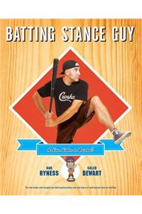 Batting Stance Guy