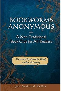 Bookworms Anonymous: A Non-Traditional Book Club for All Readers