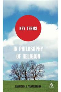 Key Terms in Philosophy of Religion