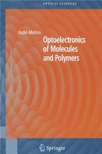 Optoelectronics of Molecules and Polymers