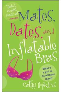 Mates, Dates, and Inflatable Bras