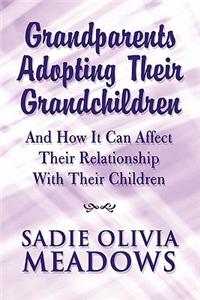 Grandparents Adopting Their Grandchildren