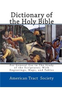 Dictionary of the Holy Bible