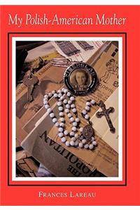 My Polish-American Mother