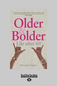 Older and Bolder (Large Print 16pt)
