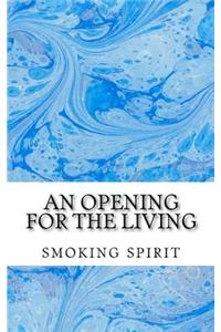 An opening for the living