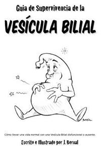 Guía de Supervivencia de la Vesícula Bilial