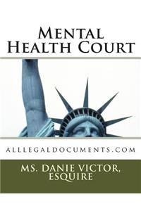 Mental Health Court: Alllegaldocuments.com