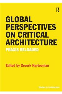 Global Perspectives on Critical Architecture