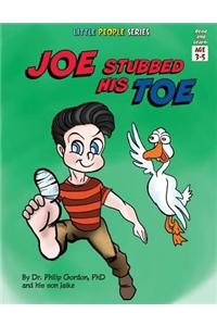 JoE StuBBeD hiS ToE