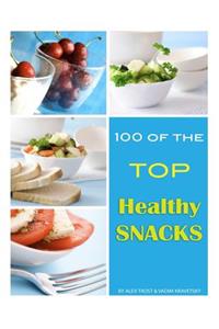 100 of the Top Healthy Snacks