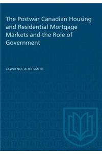 Postwar Canadian Housing and Residential Mortgage Markets and the Role of Government
