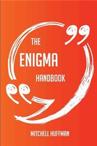 The Enigma Handbook - Everything You Need To Know About Enigma