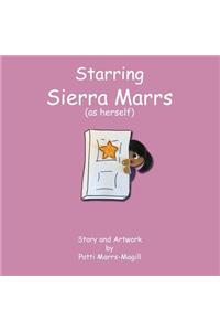 Starring Sierra Marrs (as herself)