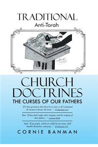 Traditional Anti-Torah Church Doctrines