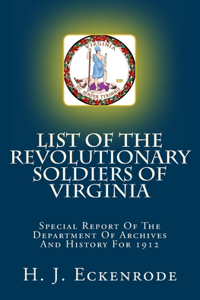 List Of The Revolutionary Soldiers Of Virginia