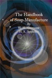 The Handbook of Soap Manufacture