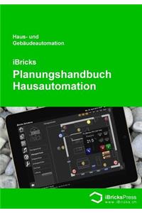 Ibricks - Planungshandbuch Hausautomation