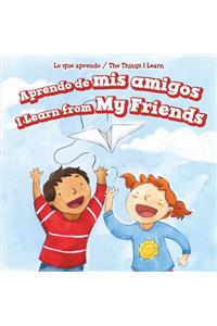 Aprendo de MIS Amigos / I Learn from My Friends
