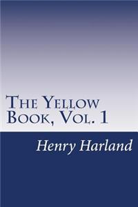 The Yellow Book, Vol. 1