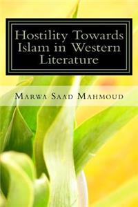 Hostility Towards Islam in Western Literature