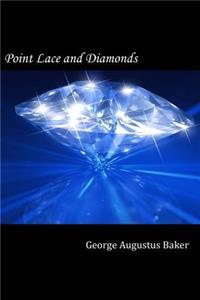 Point Lace and Diamonds