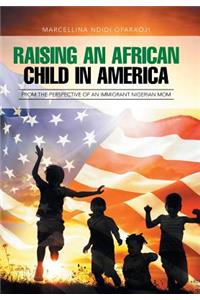 Raising an African Child in America